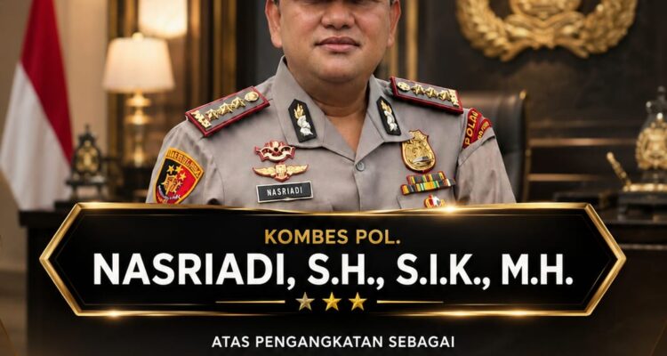 Kapolri Rotasi 190 Kapolres, Kombes Pol. Nasriadi Resmi Ditunjuk sebagai Kapolres Metro Jakarta Barat 1