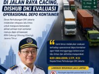 Rekayasa Lalu Lintas Urai Kemacetan di Jalan Raya Cacing, Dishub DKI Evaluasi Operasional Depo Kontainer 7