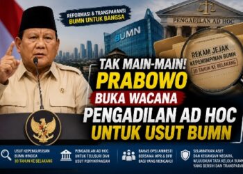 Tak Main-main! Prabowo Buka Wacana Pengadilan Ad Hoc untuk Usut BUMN 16