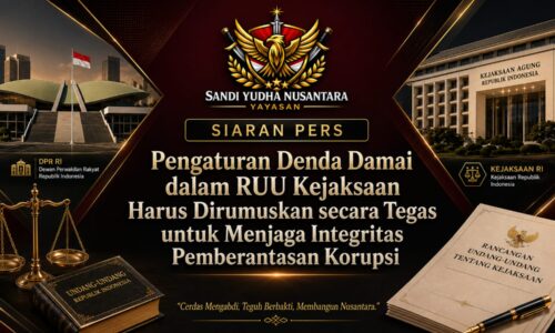 Yayasan Sandi Yudha Nusantara: Pengaturan Denda Damai dalam RUU Kejaksaan Perlu Dirumuskan secara Tegas demi Menjaga Integritas Sistem Pemberantasan Korupsi 6