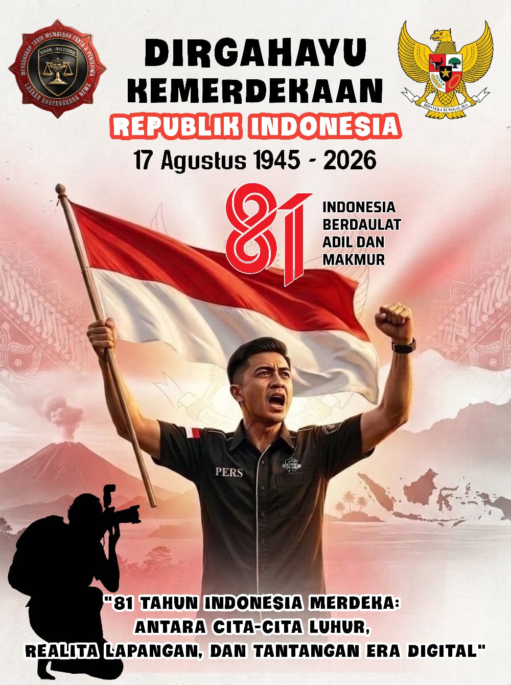 81 Tahun Indonesia Merdeka: Antara Cita-cita Luhur, Realita Lapangan, dan Tantangan Era Digital 1 81 Tahun Indonesia Merdeka: Antara Cita-cita Luhur, Realita Lapangan, dan Tantangan Era Digital 1