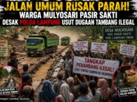 Jalan Umum Rusak Parah! Warga Mulyosari Pasir Sakti Desak Polda Lampung Usut Tuntas Dugaan Tambang Ilegal dan Penyalahgunaan BBM Bersubsidi 13