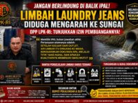 Jangan Berlindung di Balik IPAL! Limbah Laundry Jeans Diduga Mengarah ke Sungai, DPP LPK-RI: Tunjukkan Izin Pembuangannya! 10