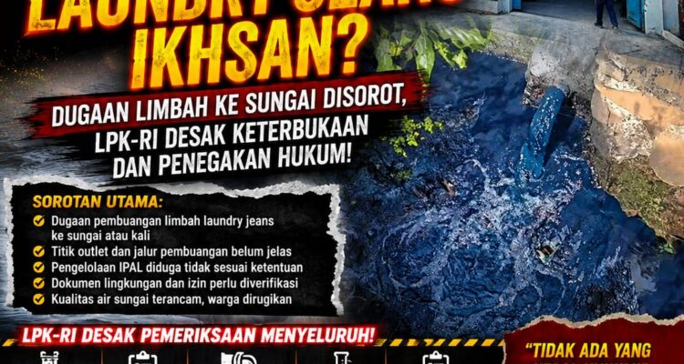 Ada apa di balik Laundry Jeans Ikhsan? Dugaan limbah ke sungai disorot, LPK-RI desak Pemkab dan DLH Pekalongan buka hasil pemeriksaan 1