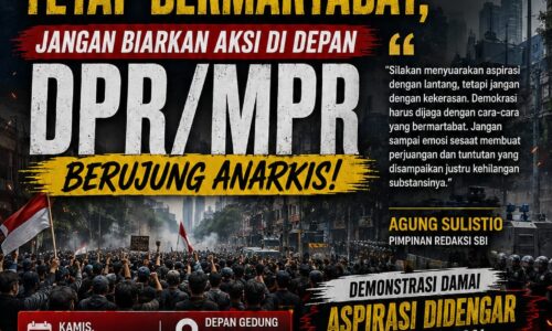 Jaga Aspirasi Tetap Bermartabat, Jangan Biarkan Aksi di Depan DPR/MPR Berujung Anarkis 14