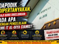 DAPODIK DIPERTANYAKAN, GAJI GURU DIKELUHKAN: ADA APA DENGAN PENGELOLAAN SMK IT AL-IHYA CIAMIS? 11
