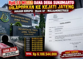 Rp6,18 Miliar Dana Desa Sukomarto 2019–2025 Dipertanyakan: Dugaan Mark Up Mengarah ke Meja Kejati Jateng 17
