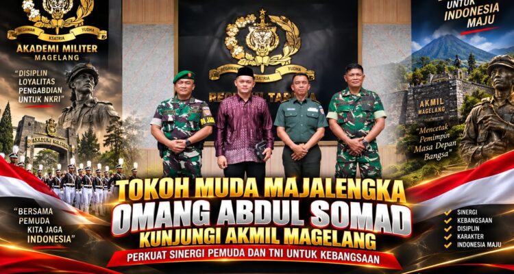 Tokoh Muda Majalengka Omang Abdul Somad Kunjungi Akmil, Dorong Sinergi Pemuda dan TNI Perkuat Karakter Kebangsaan 1