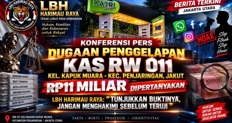 Tuduhan Penggelapan Kas RW 011 Kapuk Muara Senilai Rp11 Miliar Dipertanyakan, LBH Harimau Raya: Buka Bukti, Jangan Menghakimi Sebelum Teruji 3