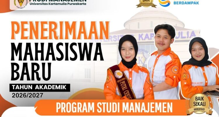 Akreditasi “Baik Sekali”, Universitas Kartamulia Membuka Peluang Mahasiswa Manajemen dan Akuntansi Menjadi Lulusan yang Siap Bekerja 1