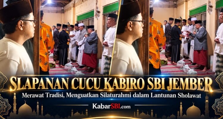 Slapanan Cucu Kabiro SBI Jember, Merawat Tradisi, Menguatkan Silaturahmi dalam Lantunan Sholawat 1
