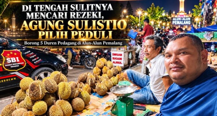 Di Tengah Sulitnya Mencari Rezeki, Agung Sulistio Pilih Peduli: Borong 5 Duren Pedagang di Alun-Alun Pemalang 2
