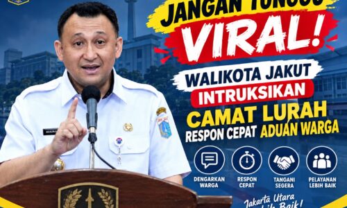 Jangan Tunggu Viral, Walikota Jakut Intruksikan Camat Lurah Respon Cepat Aduan Warga 6
